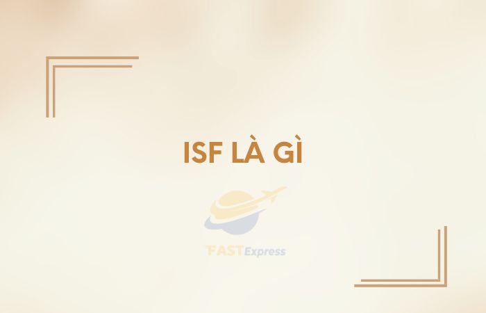 isf-la-gi-trong-xuat-khau