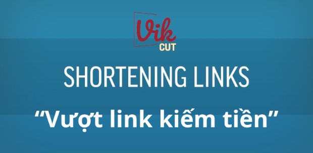Vượt link kiếm tiền là gì